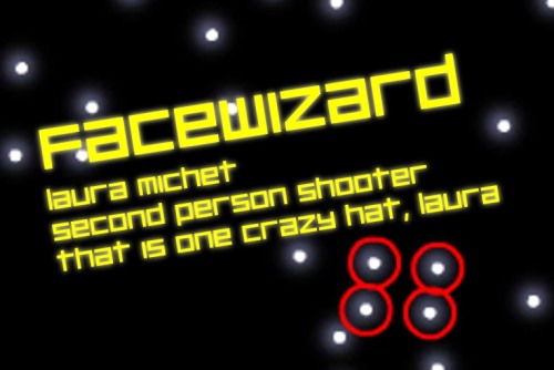 Facewizard - Laura Michet, Second Person Shooter - That is one crazy hat, Laura